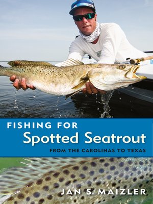 cover image of Fishing for Spotted Seatrout